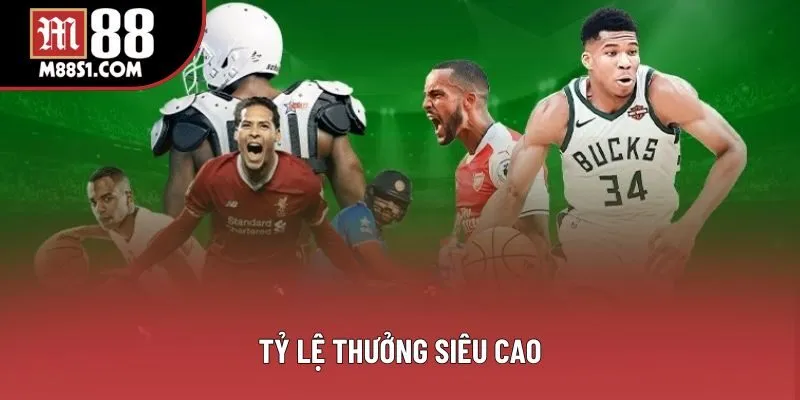 Tỷ lệ thưởng siêu cao Tỷ lệ thưởng siêu cao